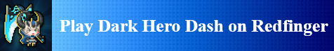 Click the pic to play Dark Hero Dash on Redfinger